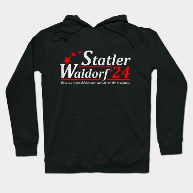 Statler Waldorf For President 2024 Election Hoodie by Emilied